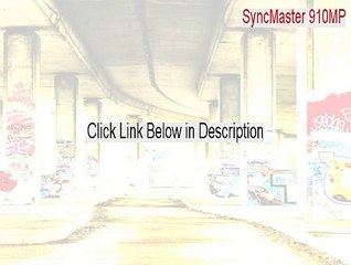 SyncMaster 910MP Keygen (Download Here 2015)