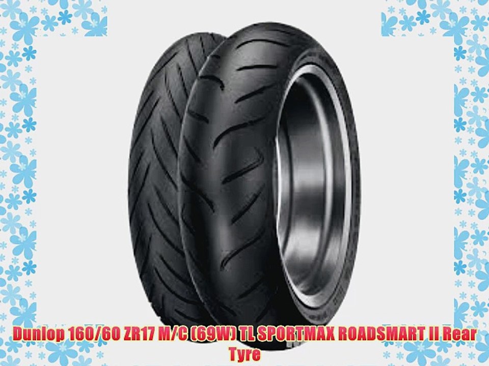 Dunlop 160/60 ZR17 M/C (69W) TL SPORTMAX ROADSMART II Rear Tyre