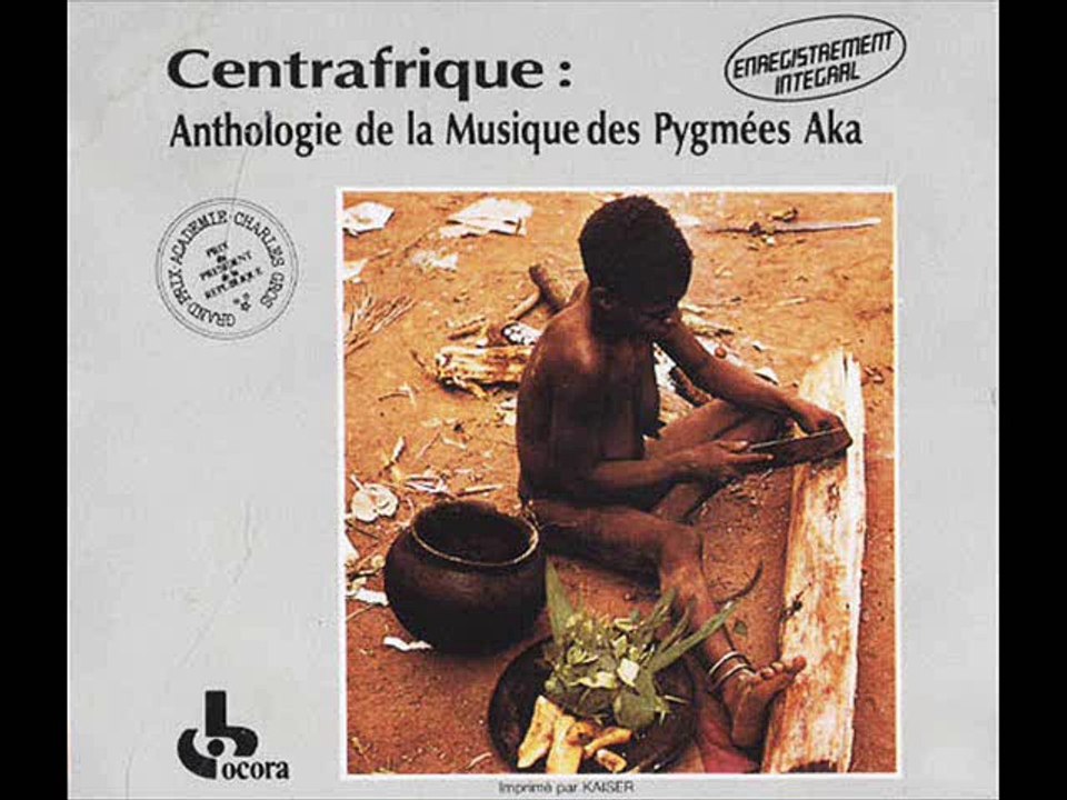 Centrafrique: Anthologie de la Musique des Pygmées Aka