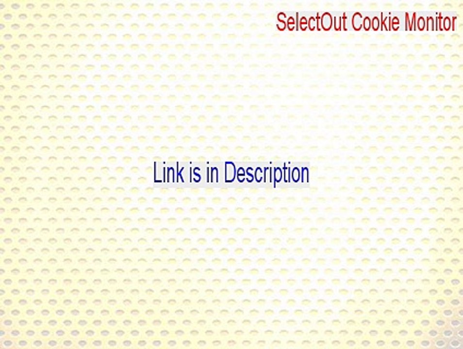 SelectOut Cookie Monitor Keygen (SelectOut Cookie Monitor)