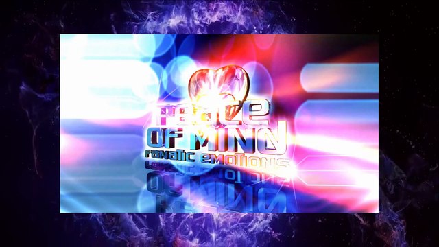 ♛♫♥ Fanatic Emotions - Peace Of Mind [Heavenly Trip Traxx] ♥♫♛