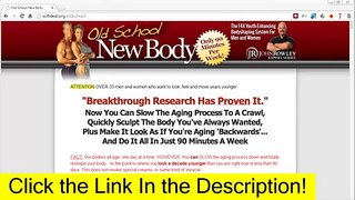Old School New Body  Review - Scam Or Legit, 2014