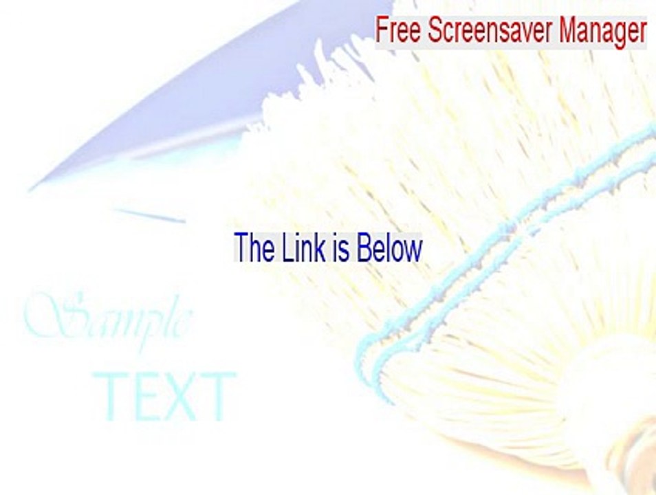 Free Screensaver Manager Full (Download Now 2015)