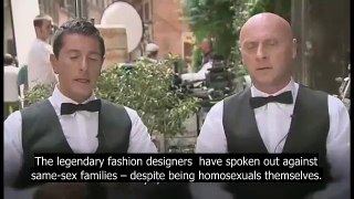 'Gay' Fashion Icons Dolce & Cabbana say 'Gays' Shouldn't Raise Babies -  #BoycottDolceGabbana