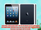 Ipad MINI 16GB BLACK WIFI LTE 4G 3G Model Factory Unlocked INTERNATIONAL VERSION Gsm Sim Card