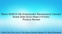 Remo SA0014-SS Ambassador Renaissance Concert Snare Side Drum Head (14-Inch) Review