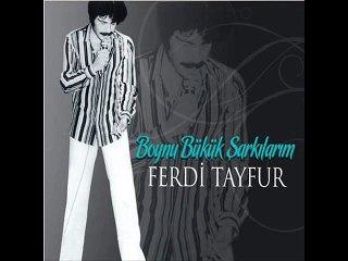 Ferdi TAYFUR - Beni Düşün