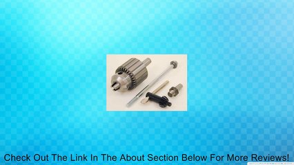 3/8 Jacobs drill chuck for headstock and tailstock Review