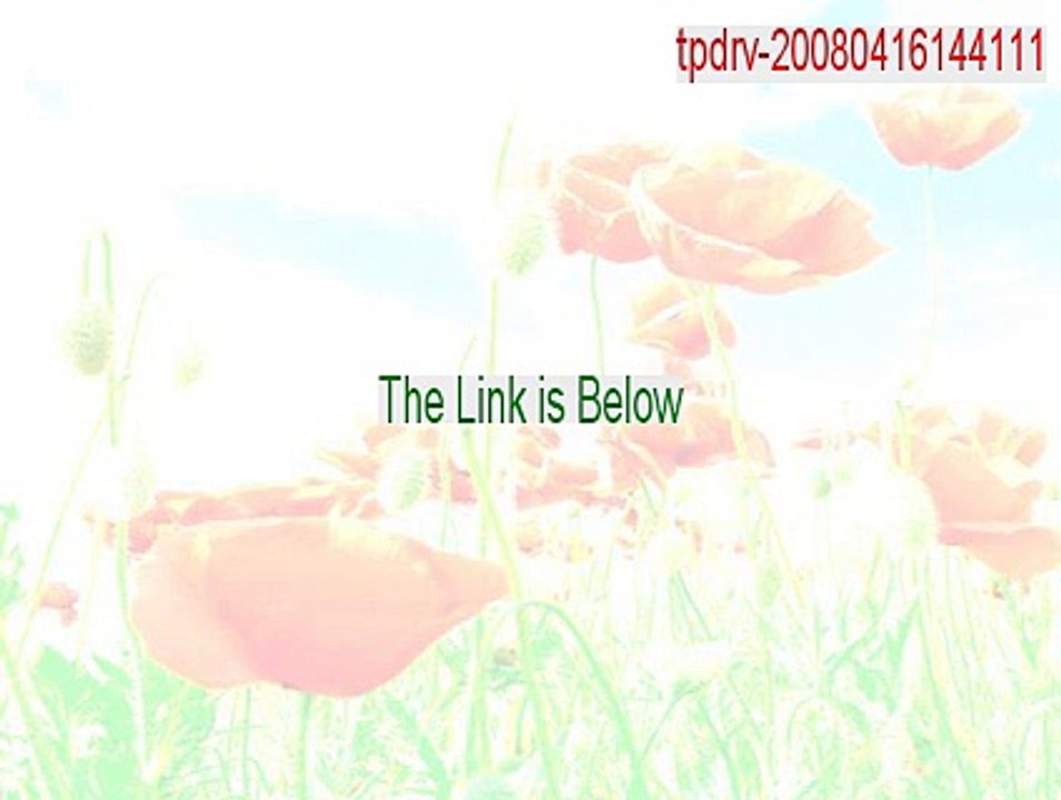 tpdrv-20080416144111.zip Free Download - Legit Download [2015]