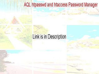 AQL htpasswd and htaccess Password Manager Serial (Legit Download 2015)