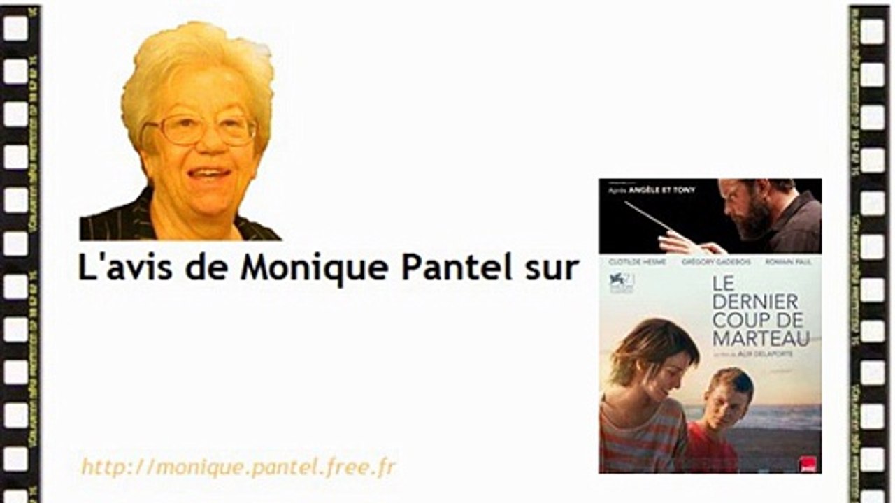 Monique Pantel : avis sur Le dernier coup de marteau, Selma, The Voices