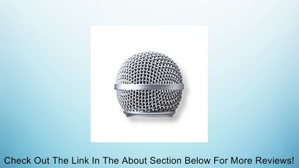 Shure RK143G Grille for Wired and Wireless SM58 Review