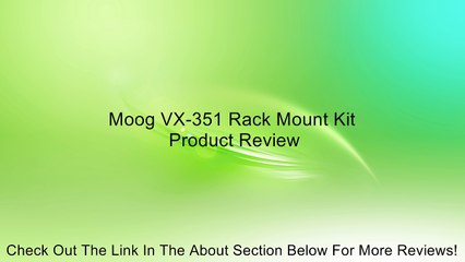 Moog VX-351 Rack Mount Kit Review