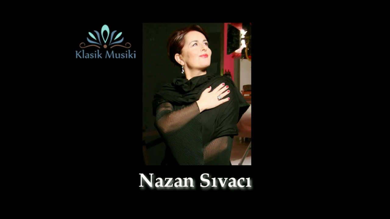 Nazan Sıvacı Nazende sevgilim