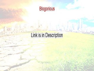 Blogorious Reviewed [Legit Review]