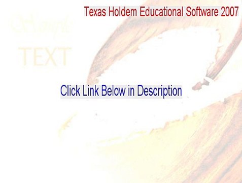 Texas Holdem Educational Software 2007 Key Gen - Texas Holdem Educational Software 2007texas holdem educational software 2007 2015