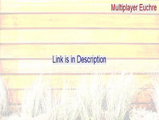 Multiplayer Euchre Crack - Download Now