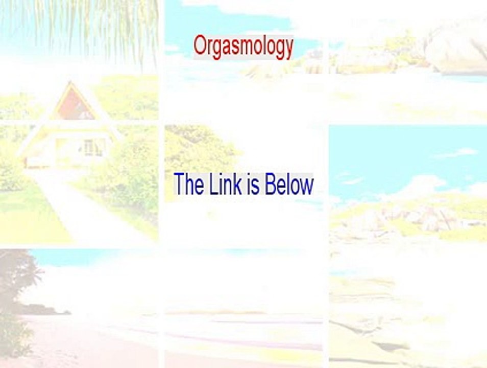 Orgasmology Free PDF (Download Here 2015)