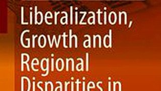 Download Liberalization Growth and Regional Disparities in India ebook {PDF} {EPUB}