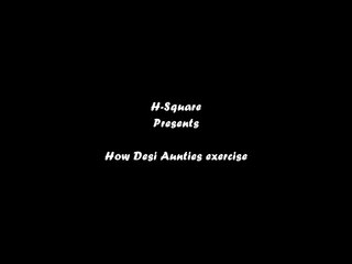 H-Square - "How desi aunties exercise"