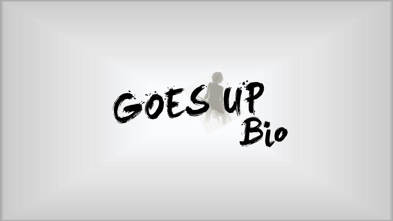 Goes Up Bio (Alesso - Cool (ft. Roy English))