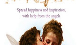 Download A Little Angel Love Spread Happiness and Inspiration with Help from the Angels ebook {PDF} {EPUB}