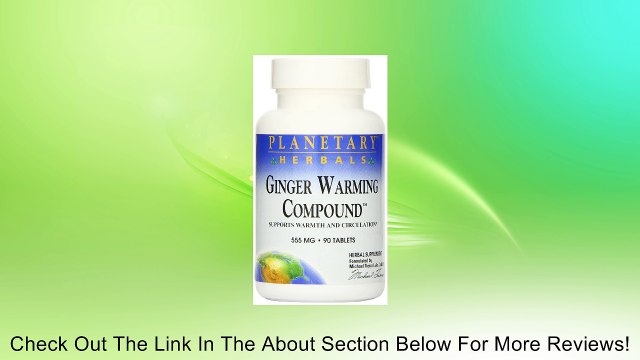 Planetary Herbals Ginger Warming Compound Tablets, 90 Count Review
