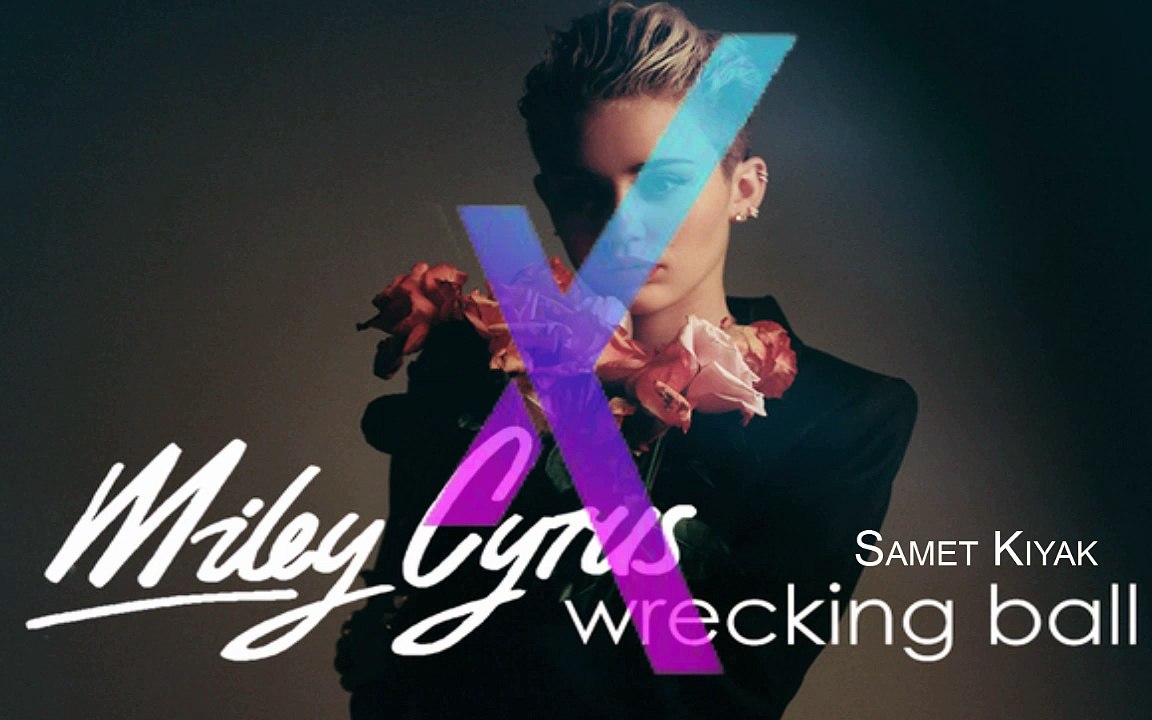 Samet KIYAK ft. Miley Cyrus - Wrecking Ball (Exclusive Remix )