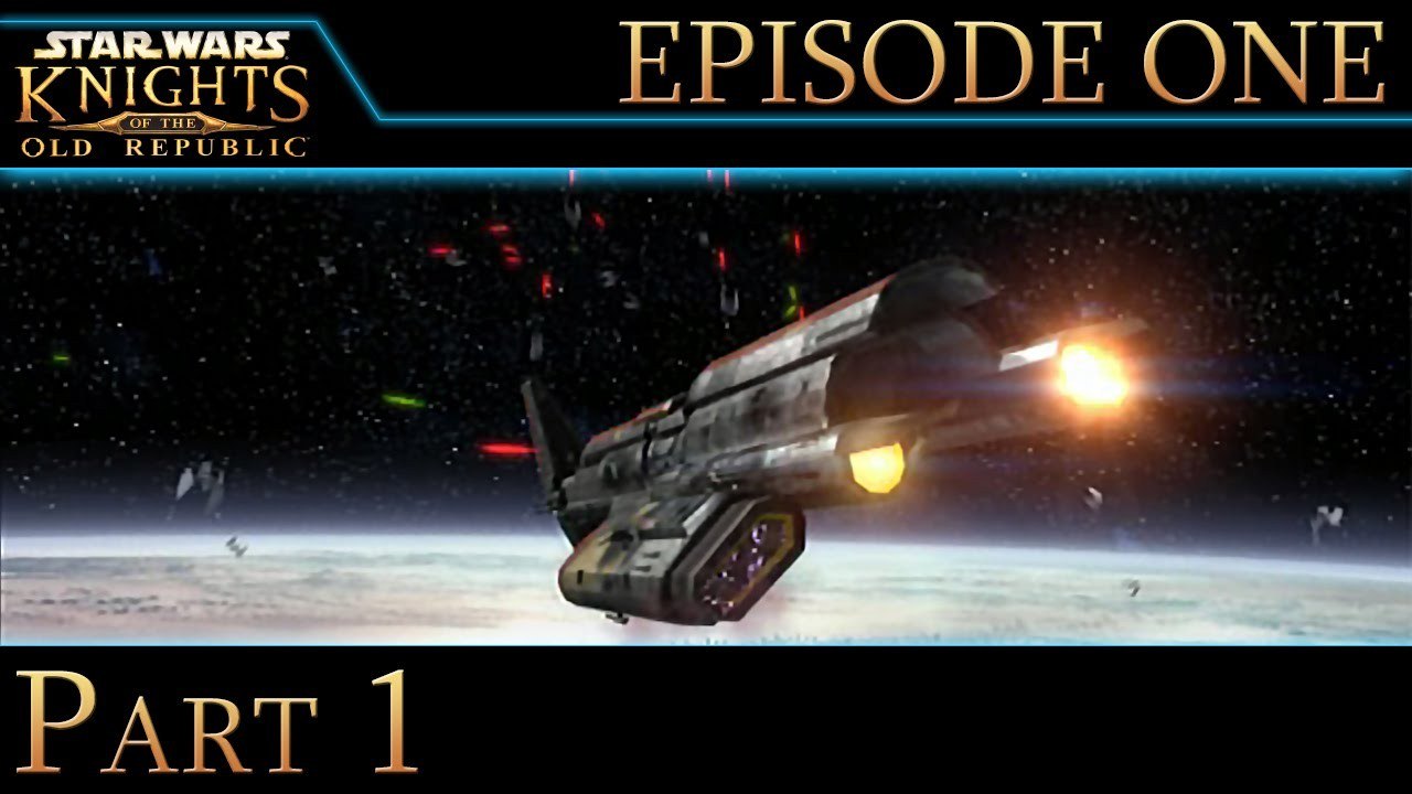 Star Wars: Knights of the Old Republic - Part 1