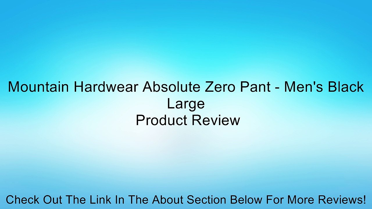 Mountain Hardwear Absolute Zero Pant - Men's Black Large Review
