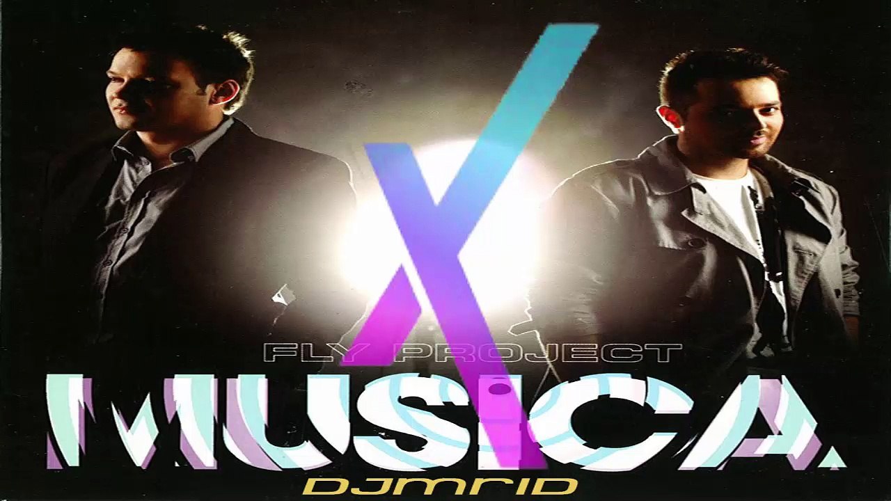 Fly Project - Musica (Dj MriD Remix)