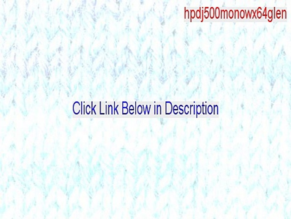 hpdj500monowx64glen.exe Full - Download Here (2015)