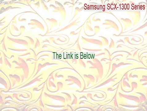 Samsung SCX-1300 Series (D4Scan) Free Download (Download Now 2015)