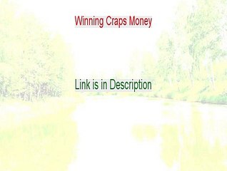 Winning Craps Money Reviews (Winning Craps Moneywinning craps money)