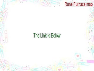 Rune Furnace map Download Free (Legit Download)