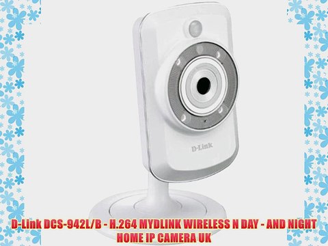 D-Link DCS-942L/B - H.264 MYDLINK WIRELESS N DAY - AND NIGHT HOME IP CAMERA UK