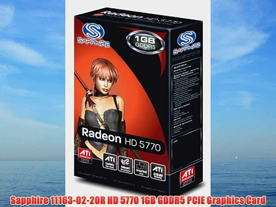 Sapphire 11163-02-20R HD 5770 1GB GDDR5 PCIE Graphics Card