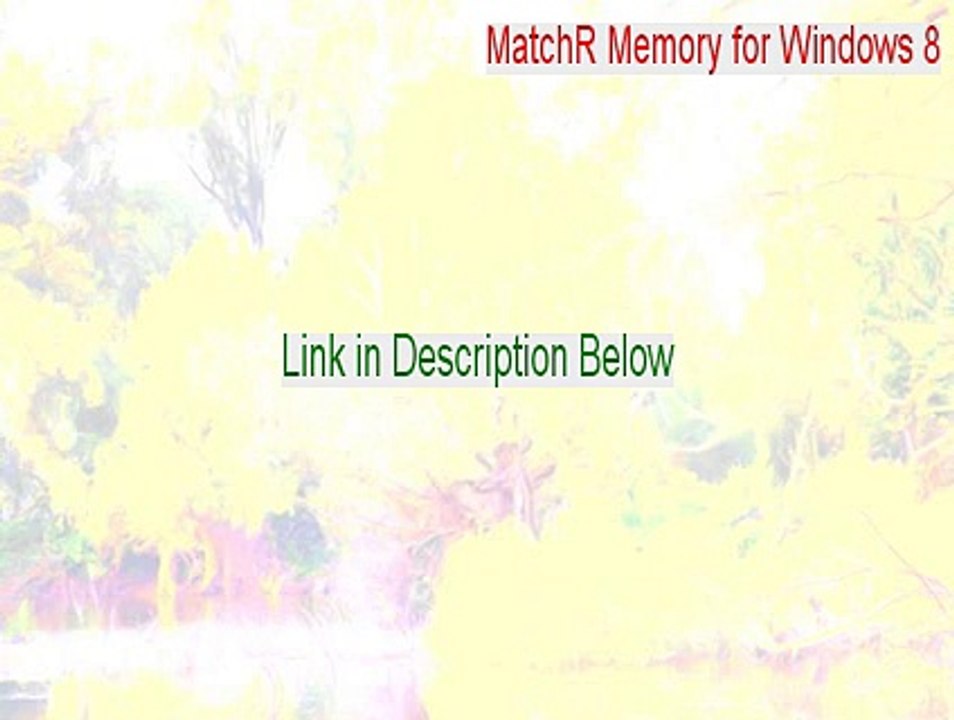MatchR Memory for Windows 8 Key Gen [Download Now]
