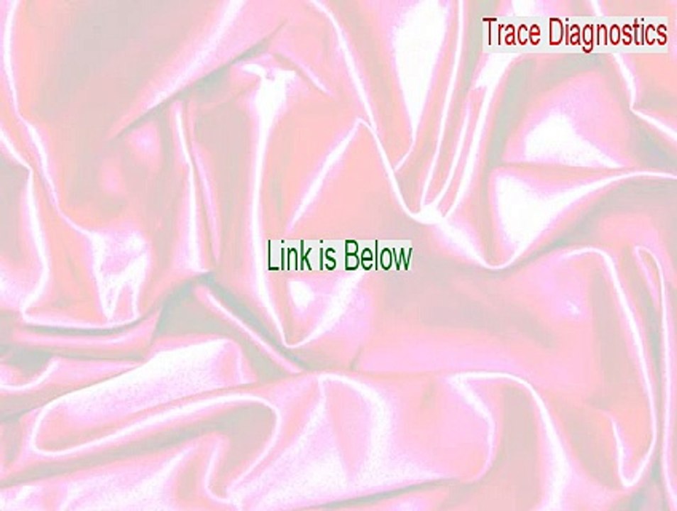 Trace Diagnostics (x86) Keygen - Instant Download 2015