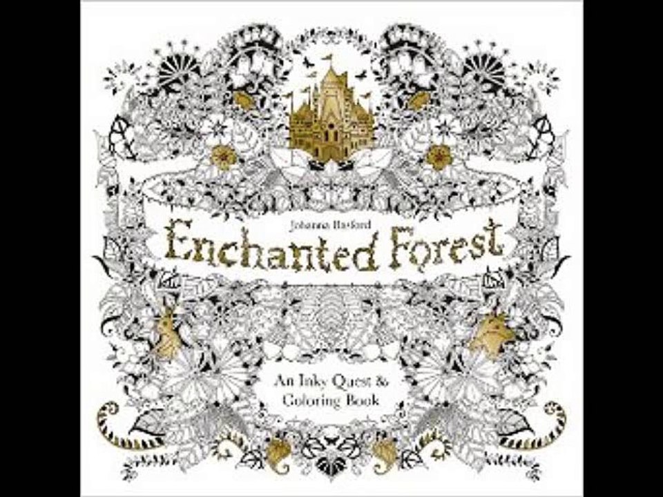 Enchanted Forest: An Inky Quest & Coloring Book Johanna Basford PDF Download