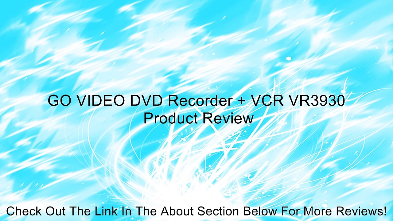 GO VIDEO DVD Recorder + VCR VR3930 Review