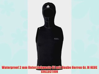 Waterproof 2 mm Unterziehweste U1 mit Haube Herren Gr. M NEUE COLLECTION