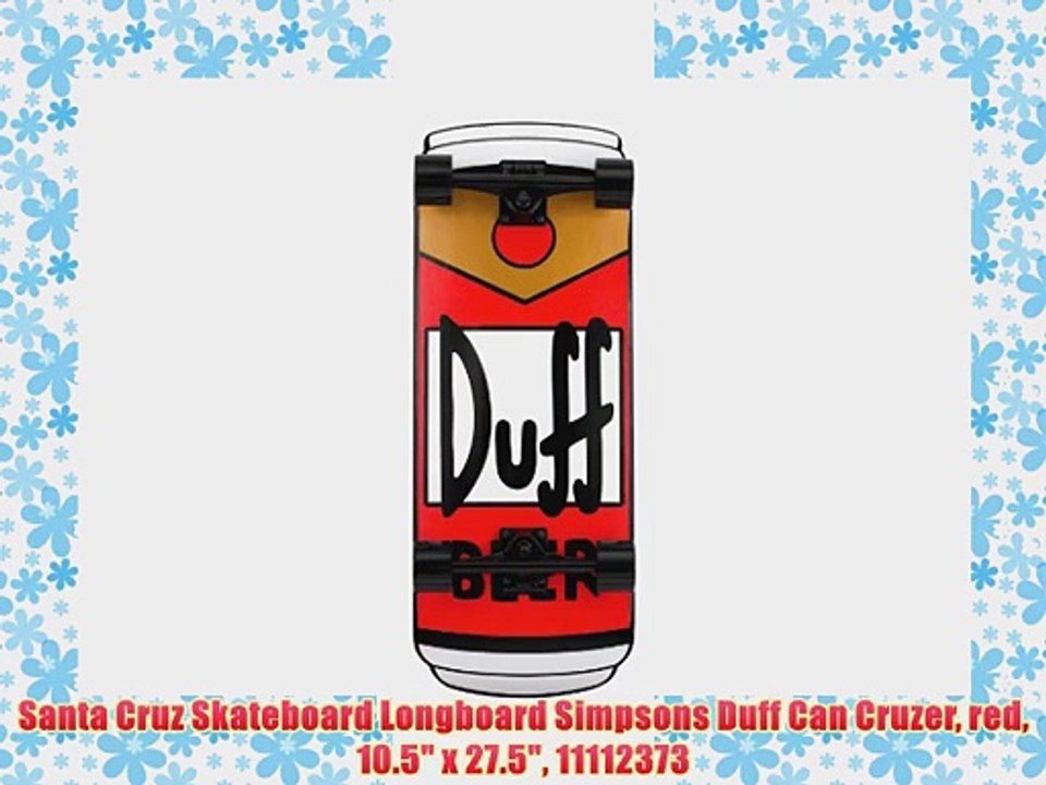 Santa Cruz Skateboard Longboard Simpsons Duff Can Cruzer red 10.5 x 27.5 11112373