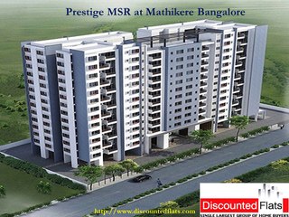 Prestige MSR Brand New Properties for Sale in Mathikere Bangalore