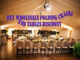 Buy Wholesale Folding Chairs and Tables Discount