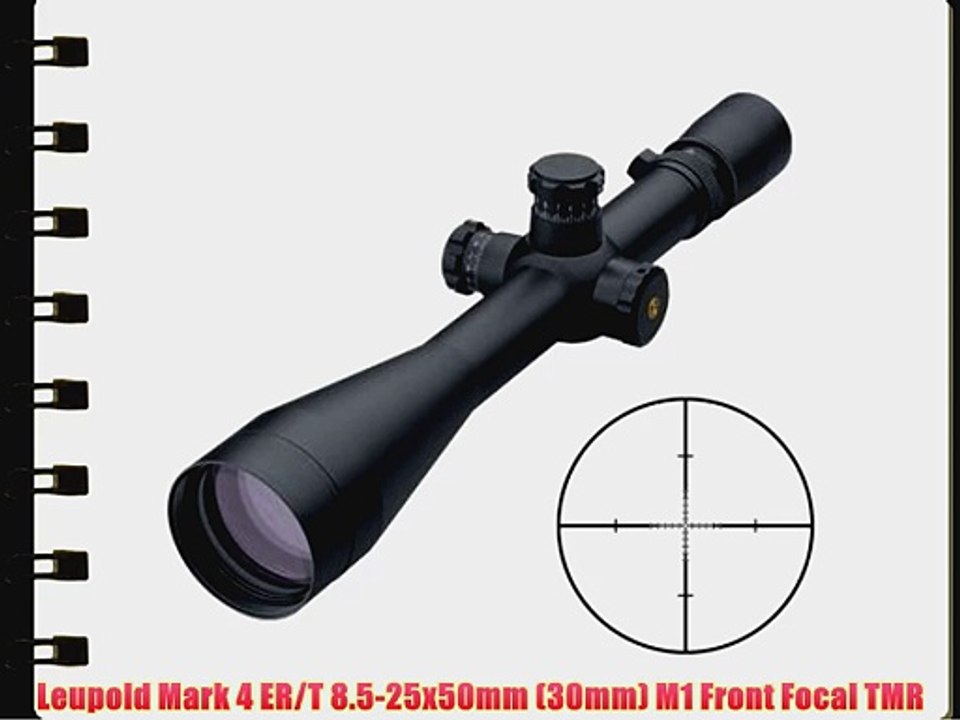 Leupold Mark 4 ER/T 8.5-25x50mm (30mm) M1 Front Focal TMR