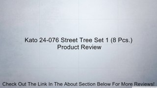 Kato 24-076 Street Tree Set 1 (8 Pcs.) Review