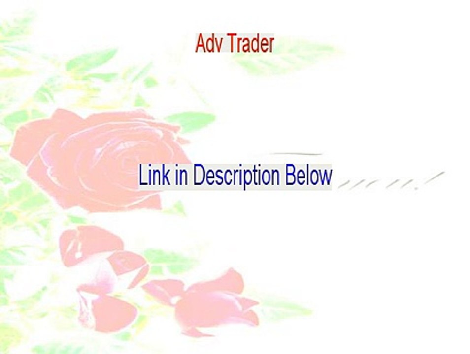 Adv Trader Free Review - Watch my Review