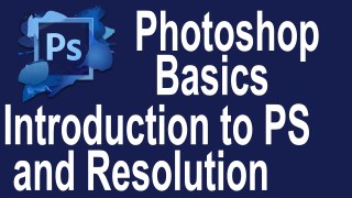 Photoshop tutorial for beginners # 1 | Introduction to Photoshop and Learning about Resolution