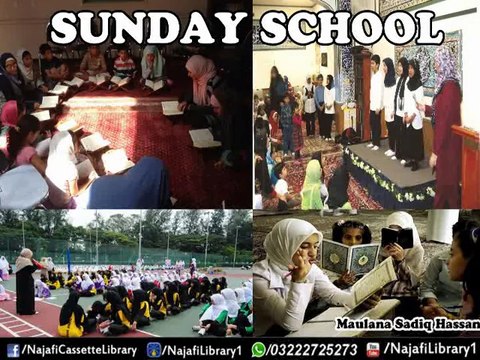 sunday school ! Maulana Sadiq hassan